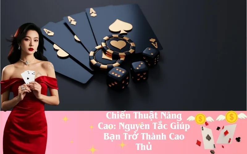 Chiến Thuật Nâng Cao Để Trở Thành Cao Thủ